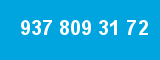 937 809 31 72